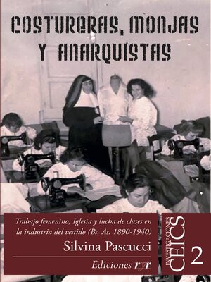 cover image of Costureras, monjas y anarquistas